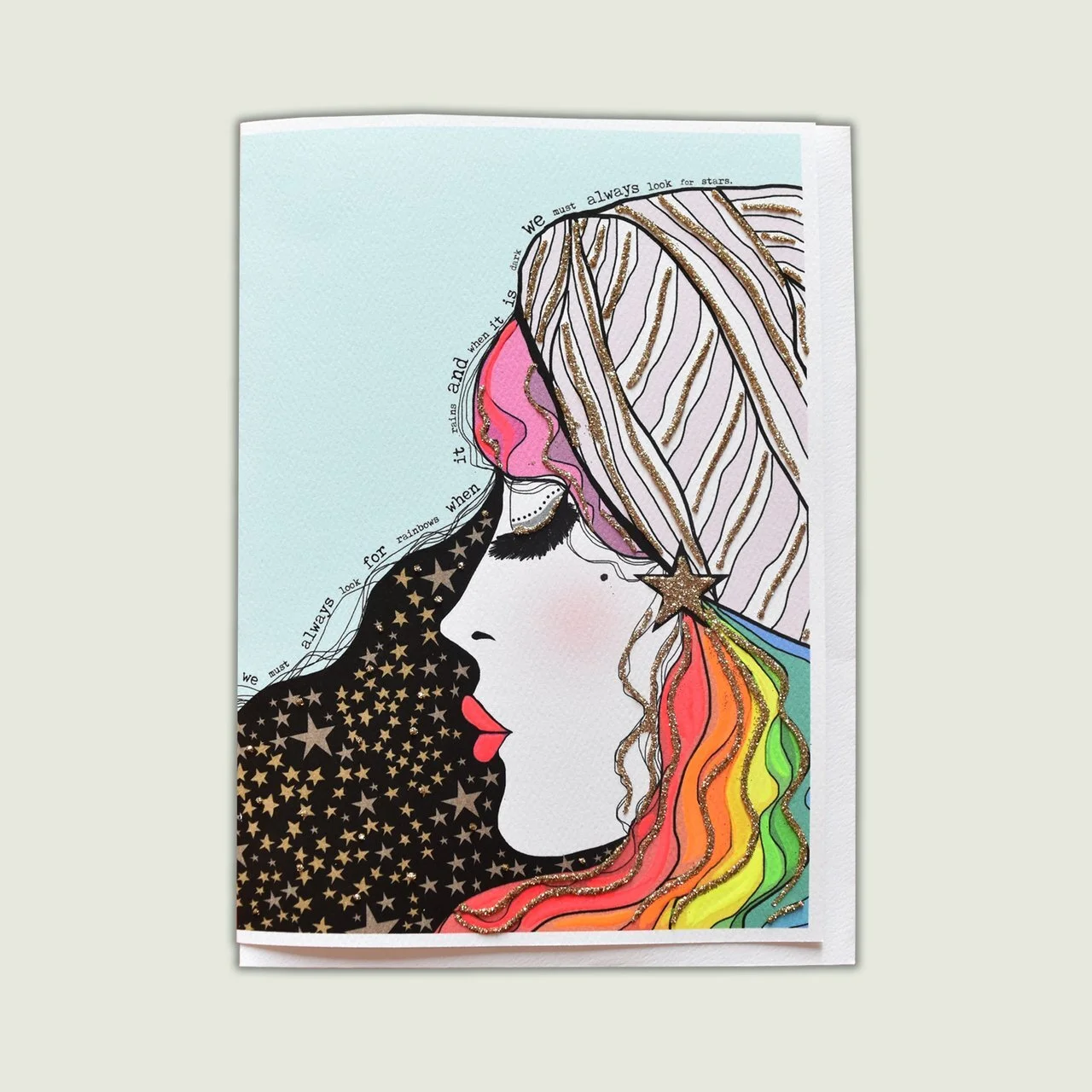 WE MUST ALWAYS LOOK FOR RAINBOWS WHEN IT RAINS AND WHEN IT IS DARK WE MUST ALWAYS LOOK FOR STARS card 