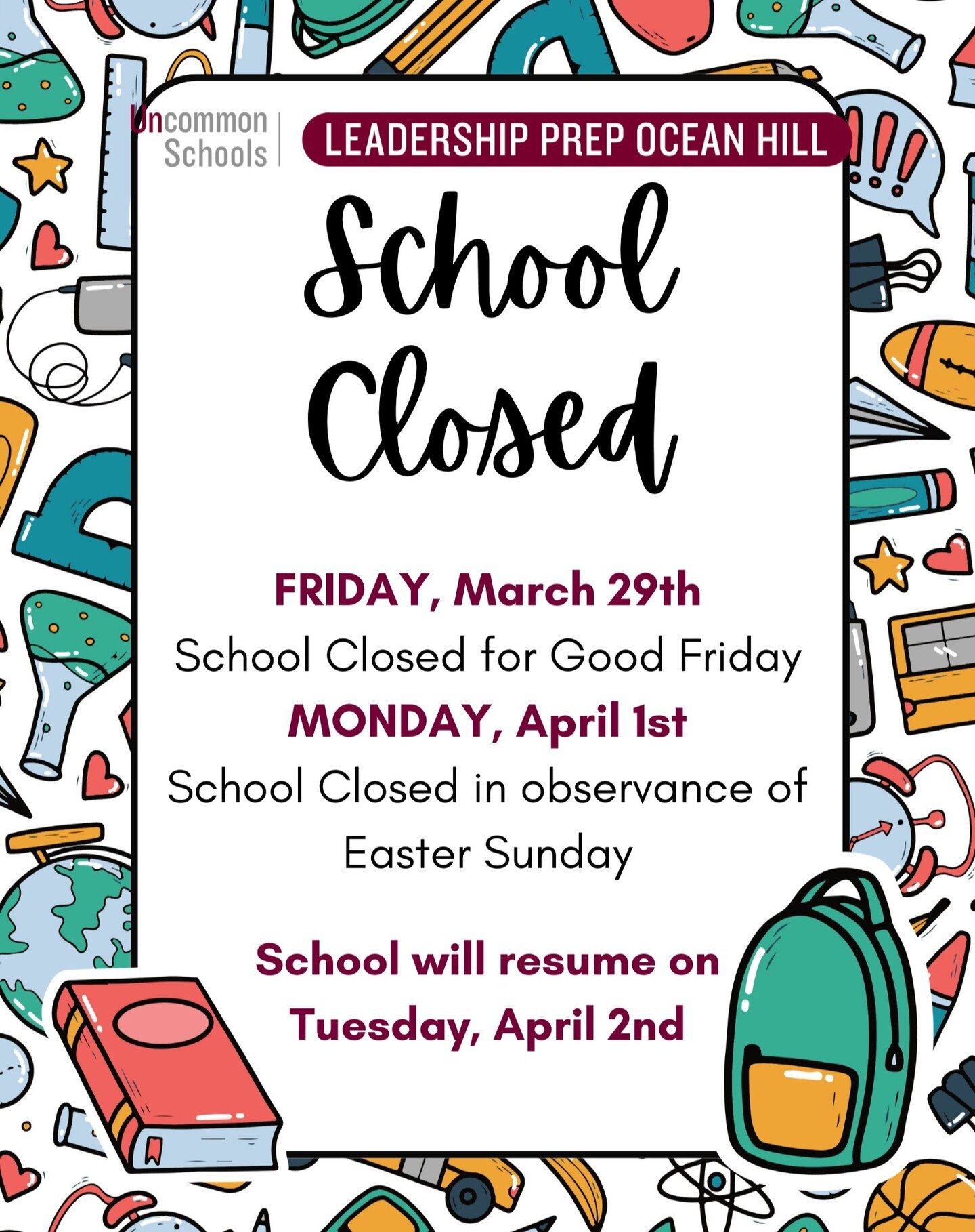 You could say:

📅 #SaveTheDate 📅

School will be closed on Friday, March 29th and Monday, April 1st, providing scholars with a 4-day weekend! Classes will resume on Tuesday, April 2nd.