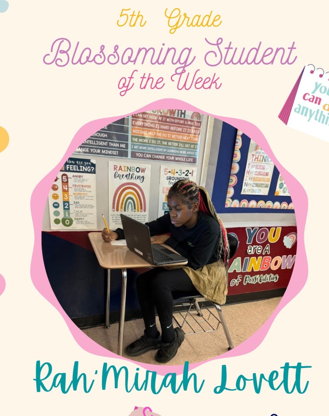 🎉🌟 Last week, our 5th grade team celebrated their &quot;Blossoming Student of The Week,&quot; Rah'Mirah Lovett! 🌸

&quot;Rah'Mirah has shown tremendous growth throughout her time in 5th grade. Her TENACITY has shined bright. Her perseverance to fi
