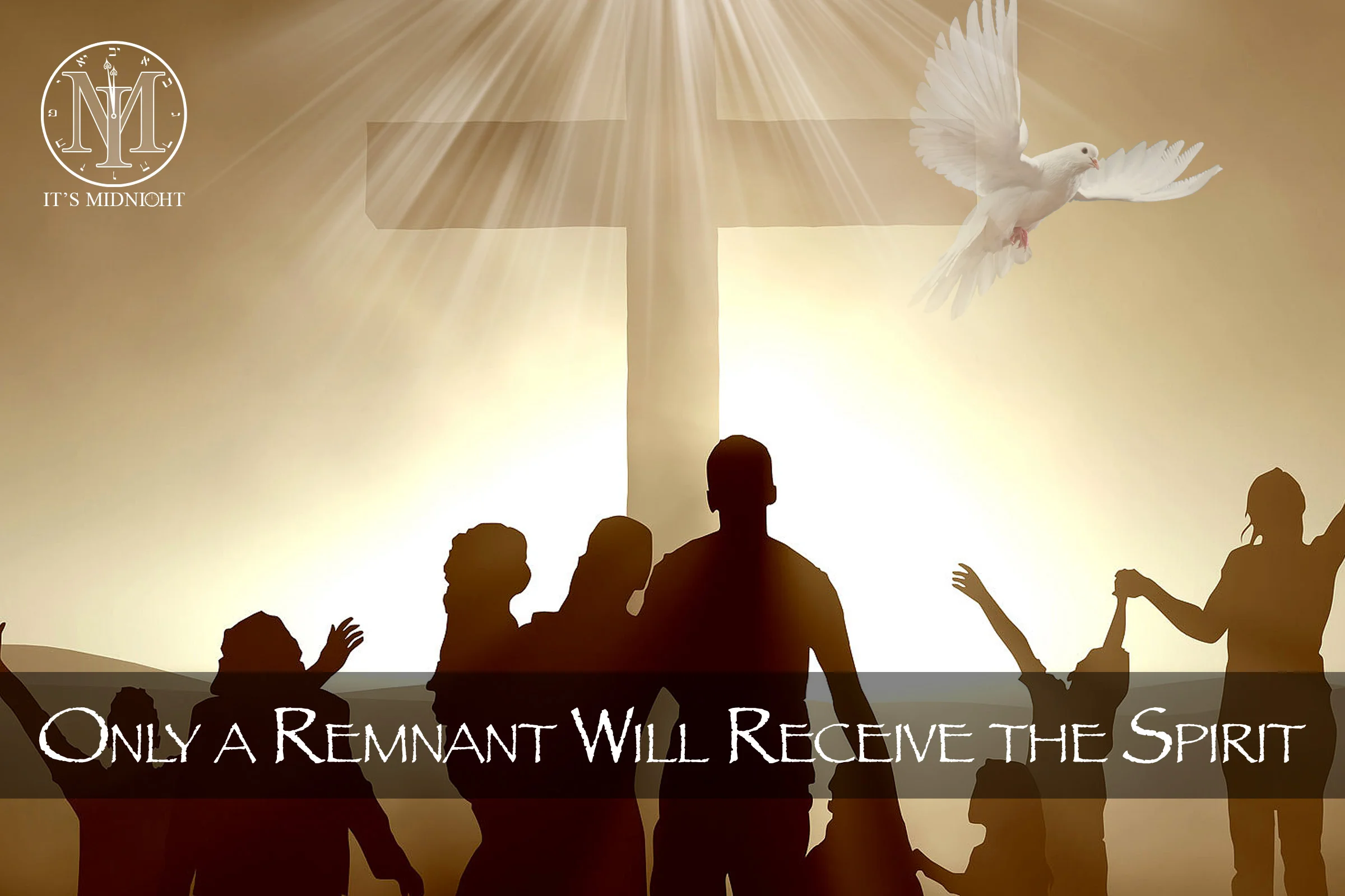 Only a Remnant Will Receive the Spirit.jpg