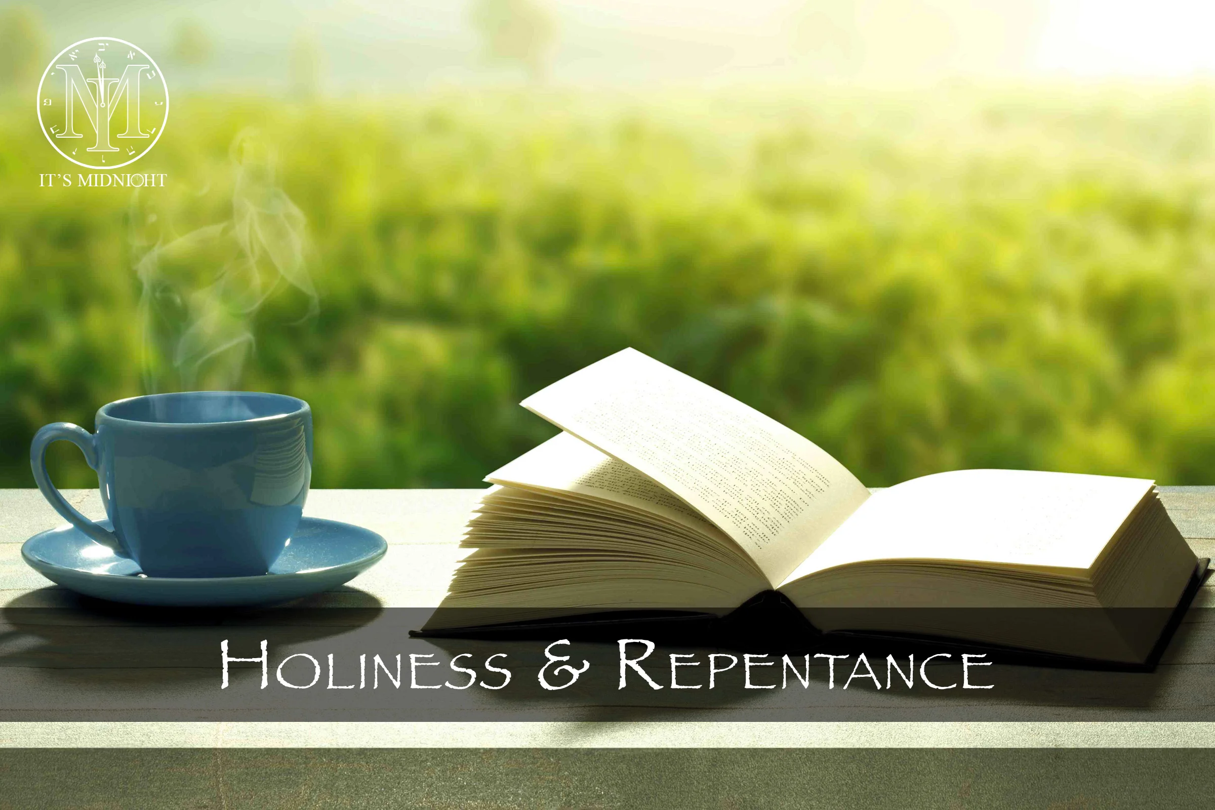 Holiness & Repentance