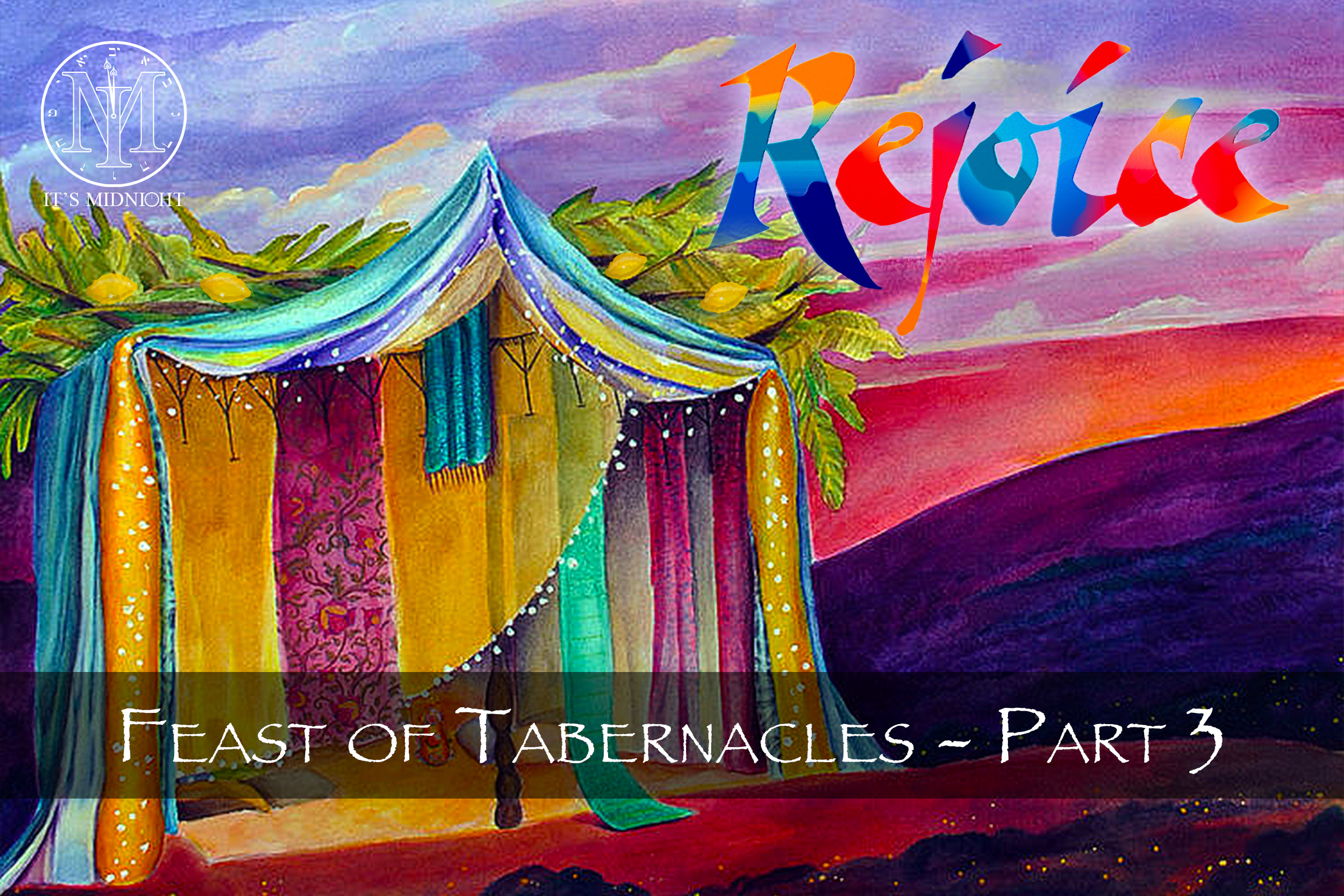 Sukkot (Feast of Tabernacles) - Part 3.jpg