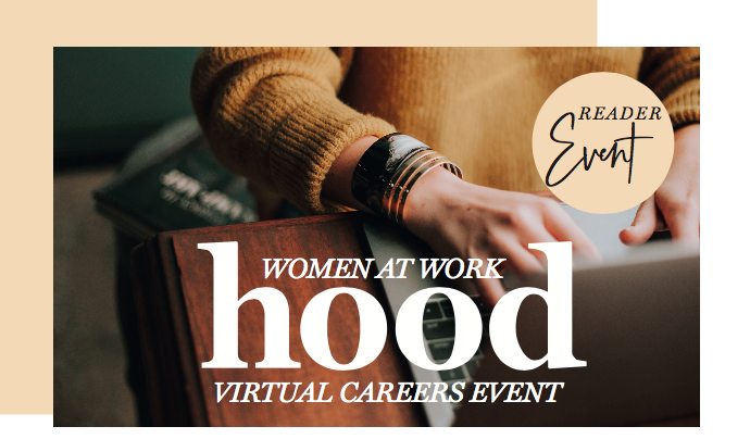 READER EVENT: Join Hood for a virtual careers masterclass built by women, for women