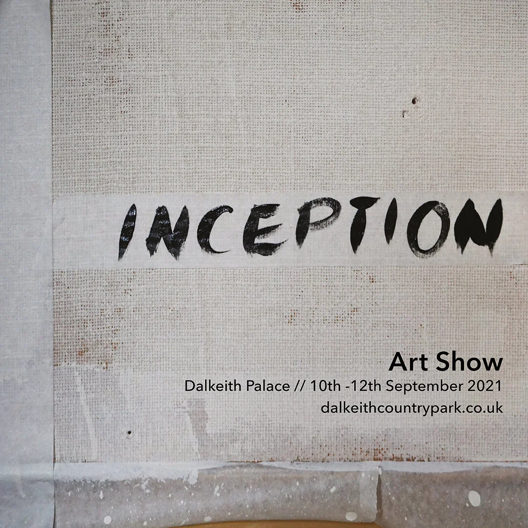 Introducing INCEPTION…A brand-new art show to be held at Dalkeith Palace from 10th-12th September 2021