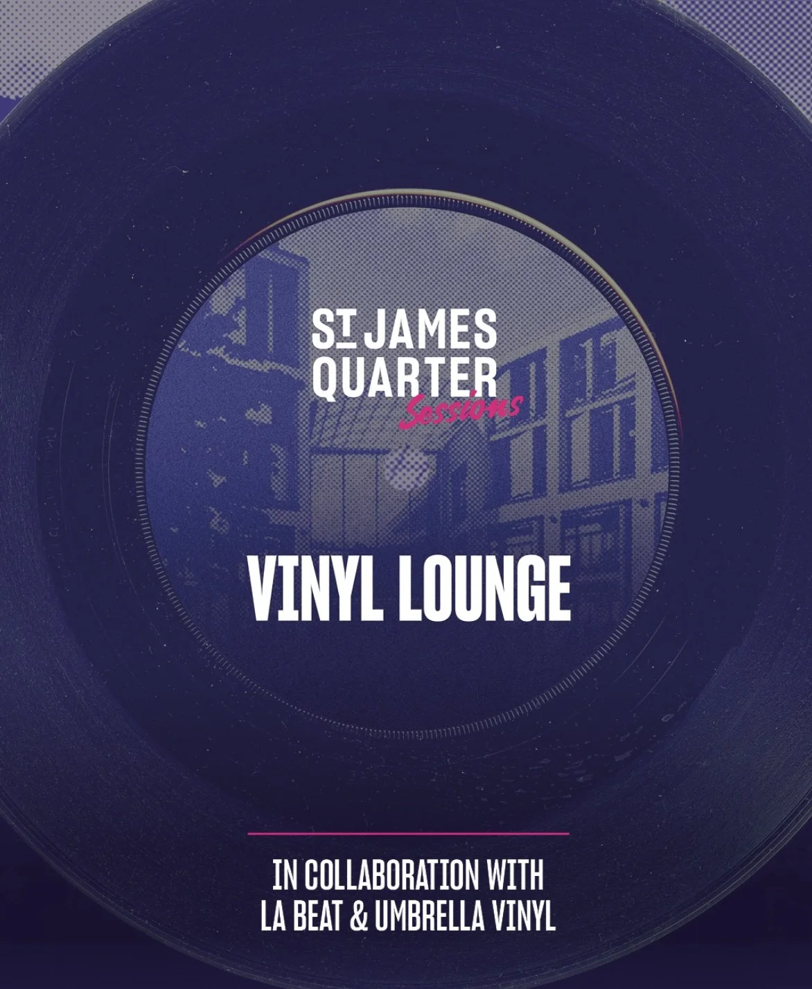ST JAMES QUARTER SESSIONS: Pop-Up Vinyl Lounge Brings Soulful Sounds to the Heart of Edinburgh