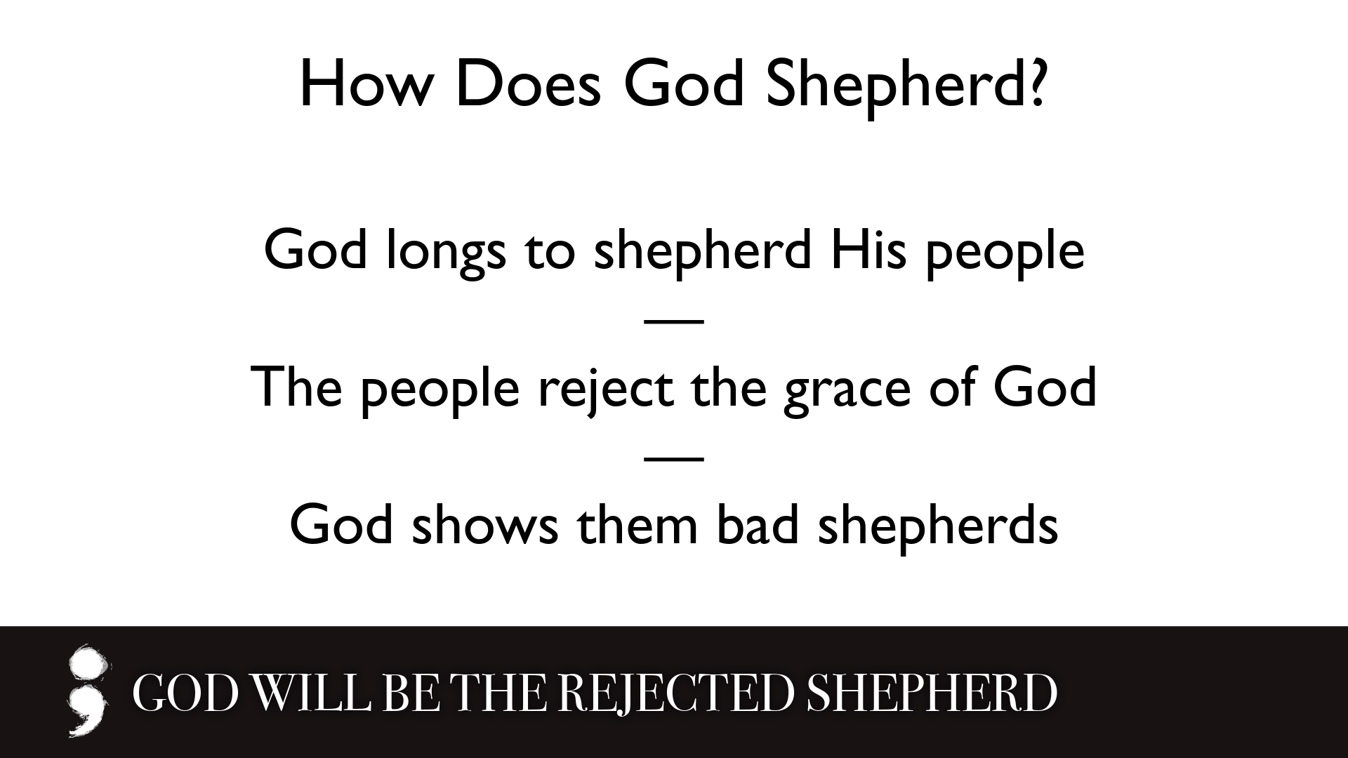 God Will Be the Rejected Shepherd.002.png