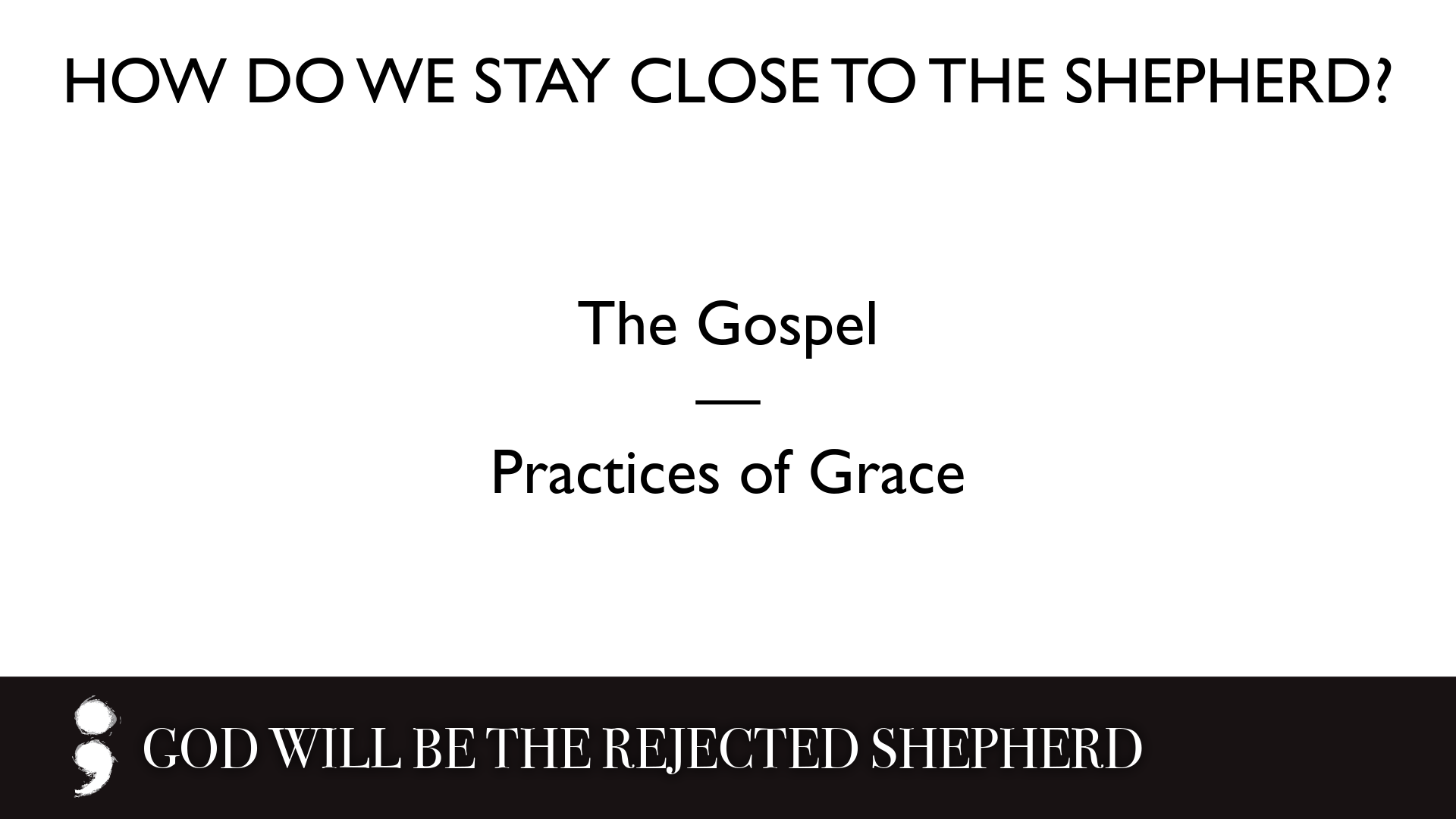 God Will Be the Rejected Shepherd.007.png
