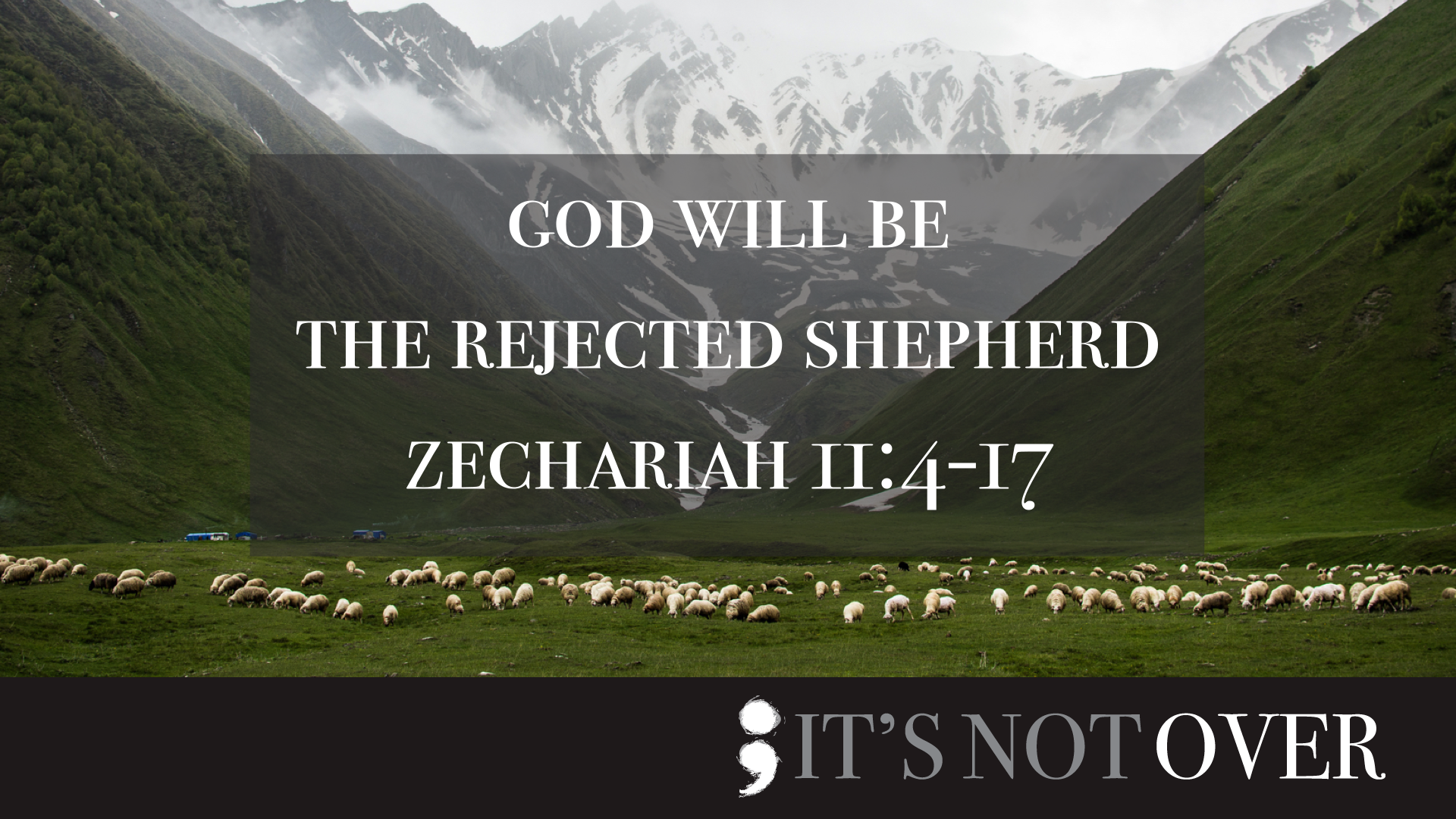 God Will Be the Rejected Shepherd.001.png