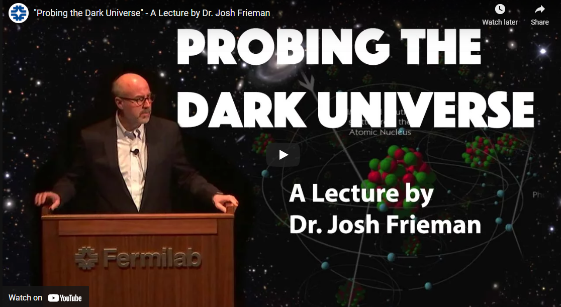 "Probing the Dark Universe" - A Lecture by Dr. Josh Frieman