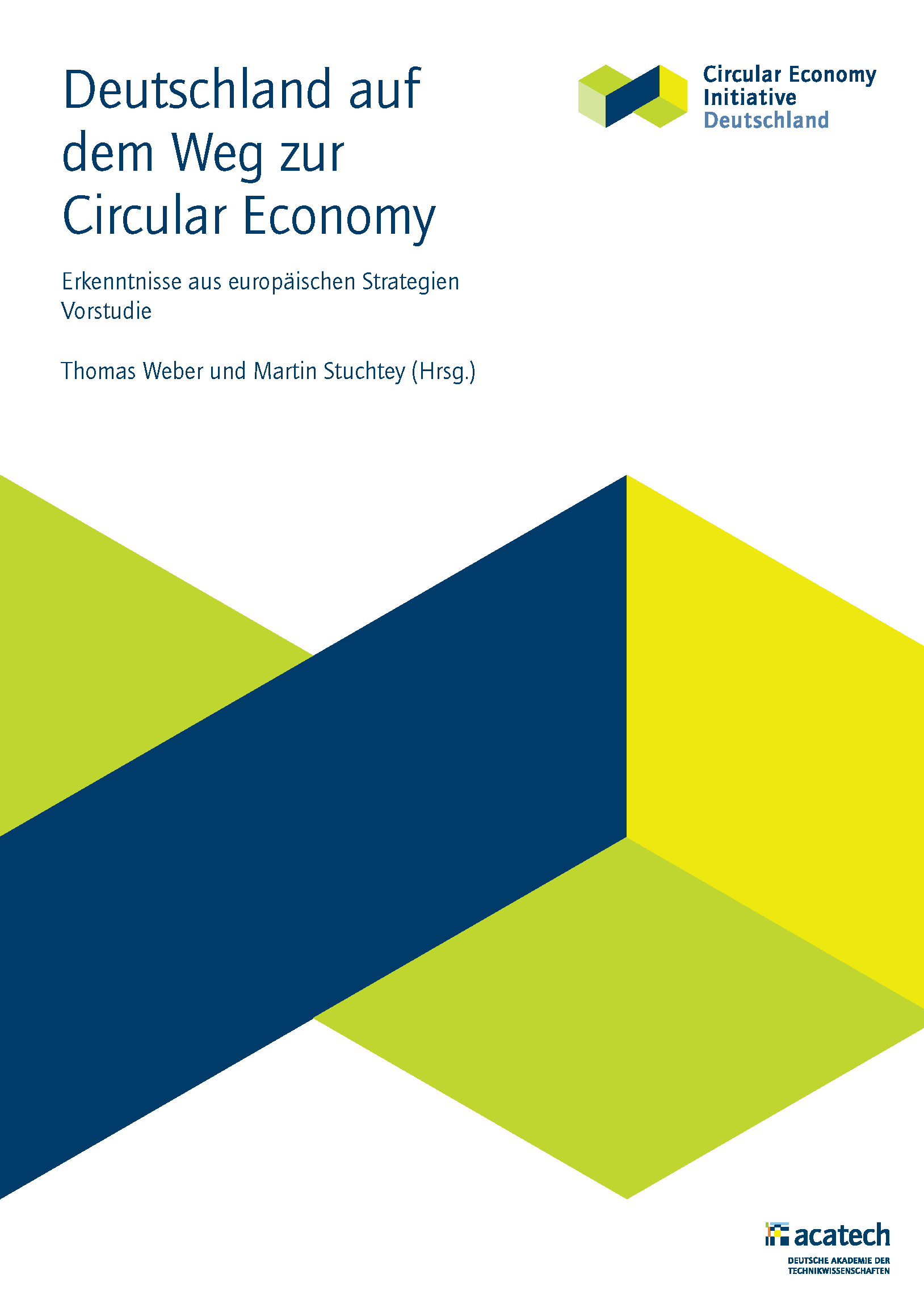 Deutschland auf dem Weg zur Circular Economy - Erkenntnisse aus europäischen Strategien (Vorstudie)