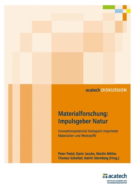 Materialforschung: Impulsgeber Natur. Innovationspotenzial biologisch inspirierter Materialien und Werkstoffe