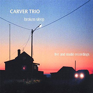 carver_trio_broken_sleep.jpeg.jpg