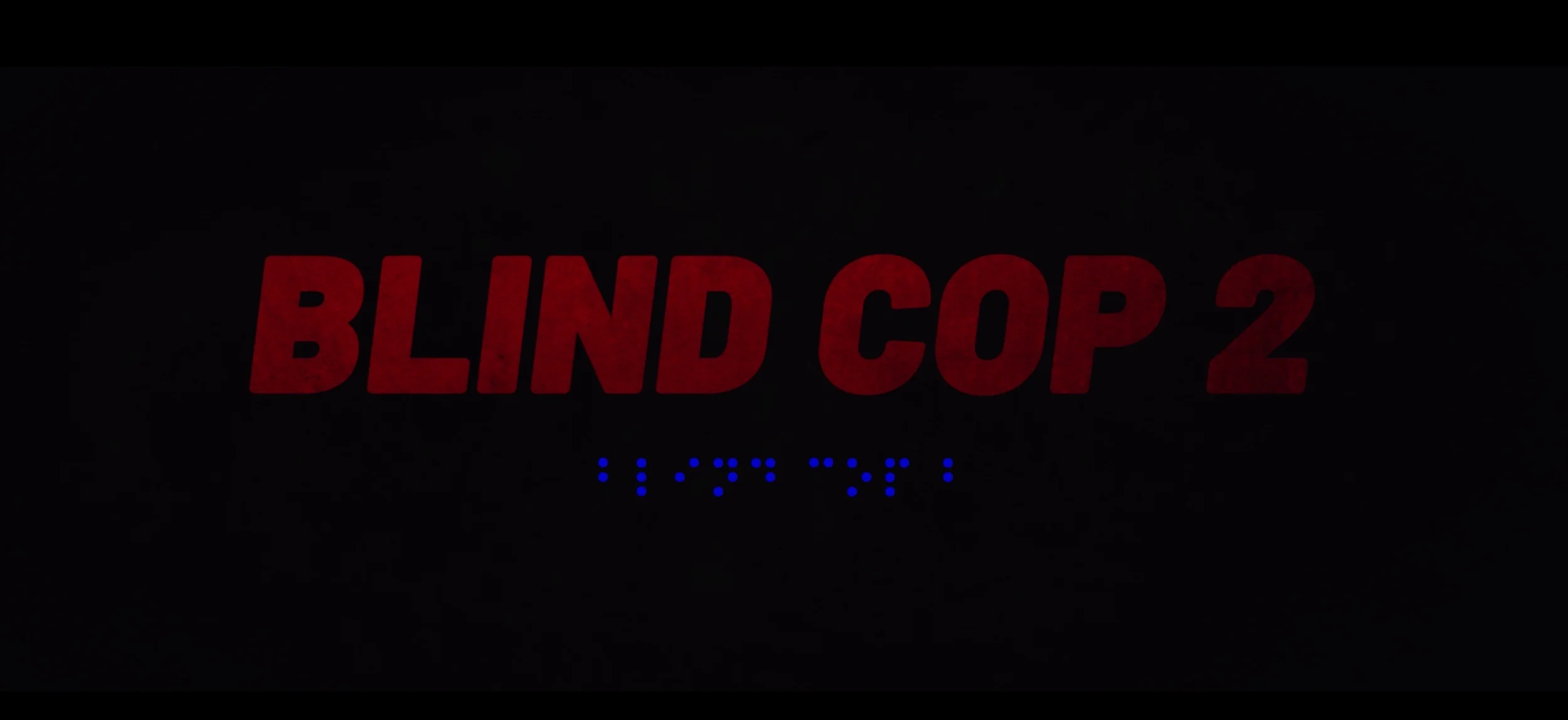 Blind Cop 2 Official Trailer