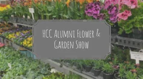 HCC Alumni Association Flower and Garden Show