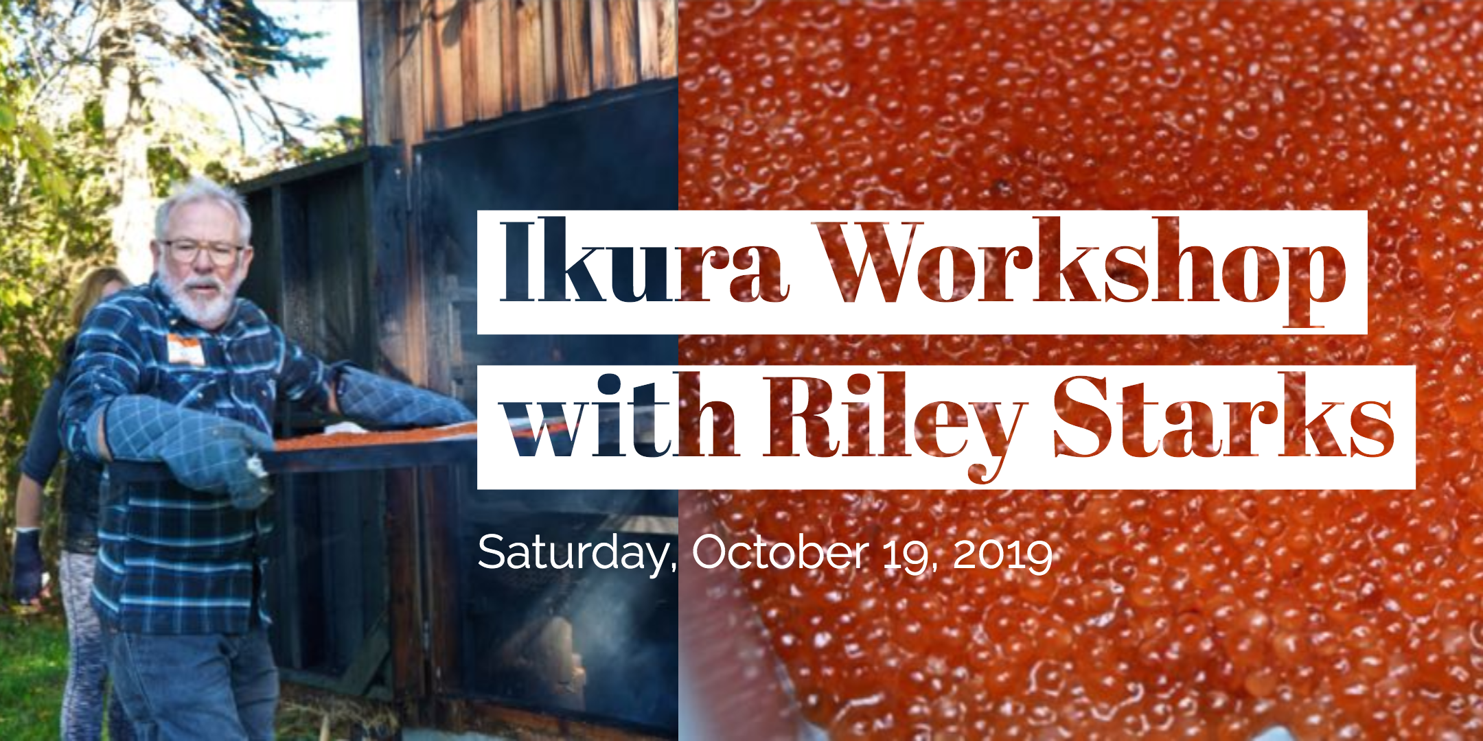 Ikura Workshop with Riley Starks