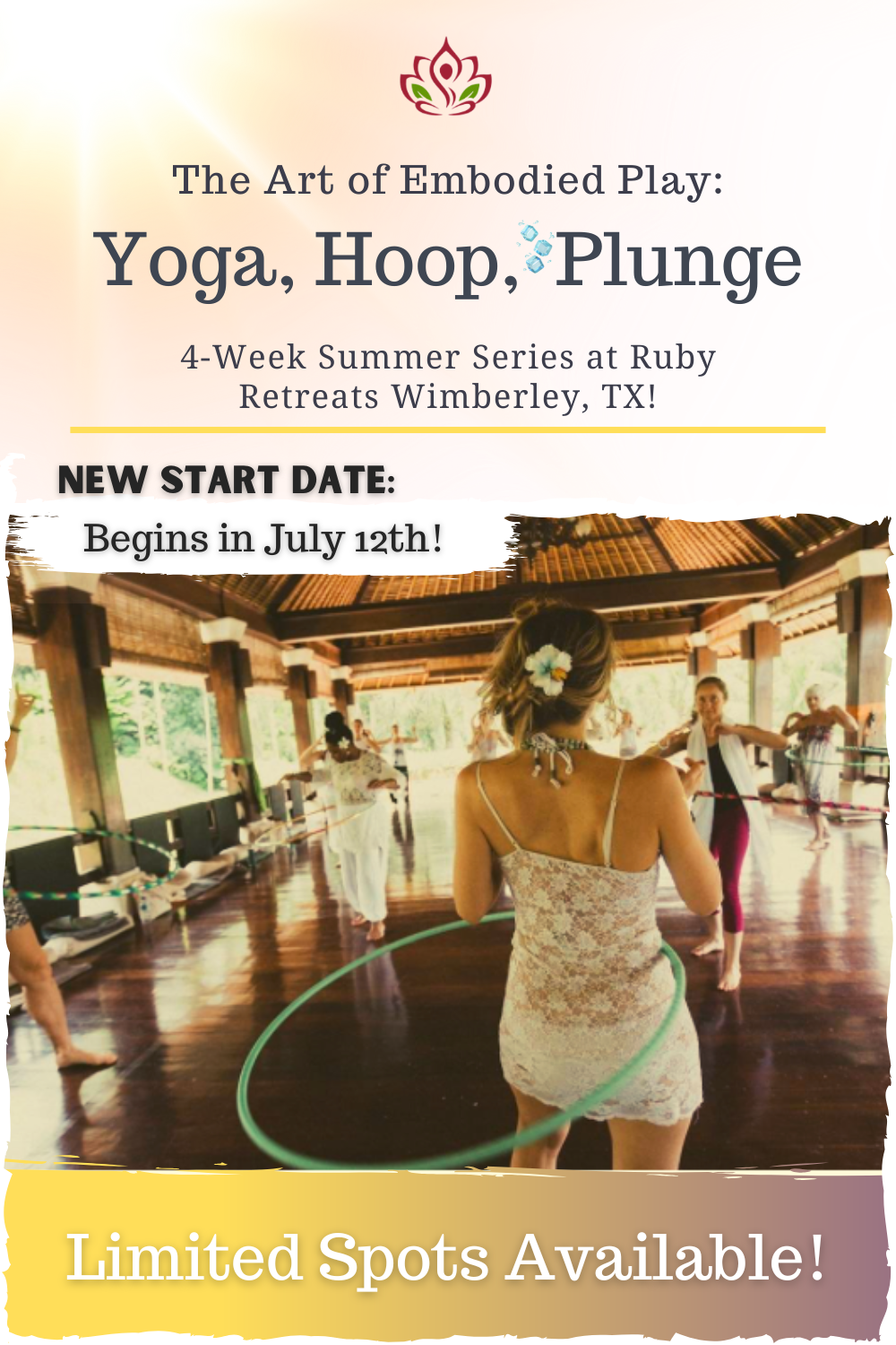 The Art of Embodied Play - a Yoga + Hoop Summer Series! 7/12, 7/19, 7/26, 8/2