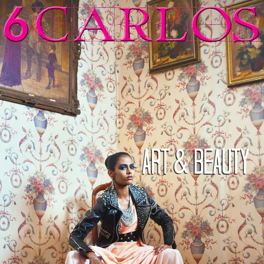 6Carlos Magazine, Issue II, Art &amp; Beauty