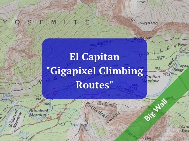 El Capitan Gigapixel Climbing Routes Alpine Savvy