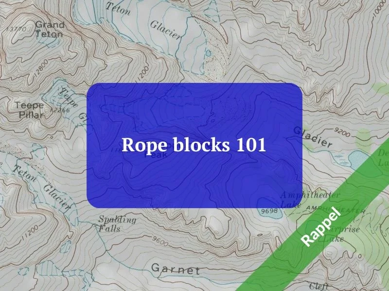 Rapel Block Rappel — Alpine Savvy