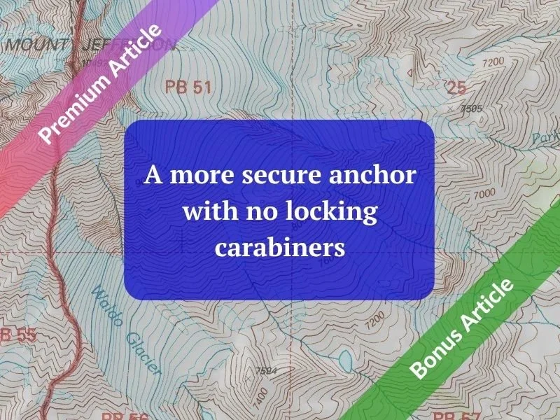 A more secure anchor with no locking carabiners