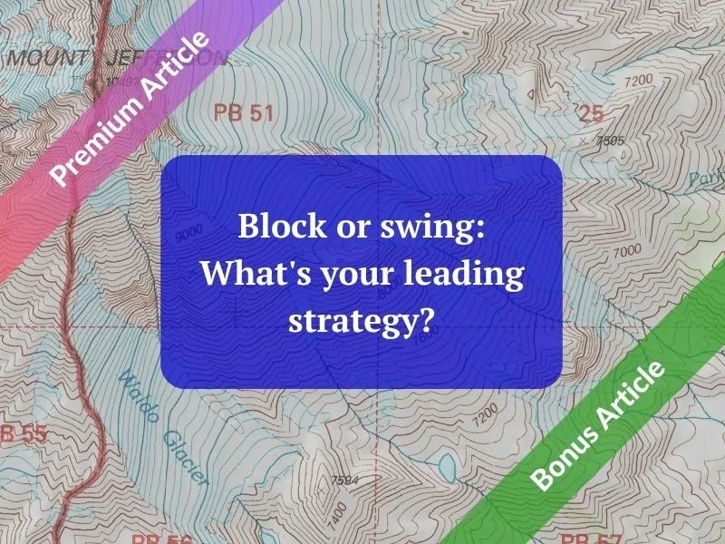 Block or swing: What's your leading strategy?