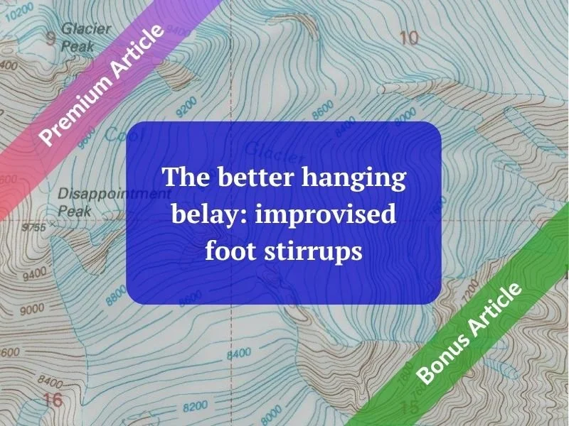 The better hanging belay: improvised foot stirrups