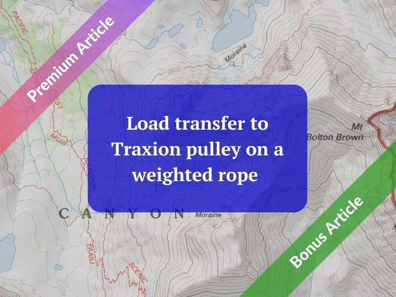Load transfer to Traxion pulley on a weighted rope&nbsp;