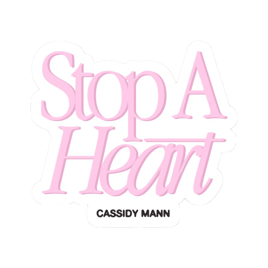 'Stop A Heart' Sticker — Cassidy Mann
