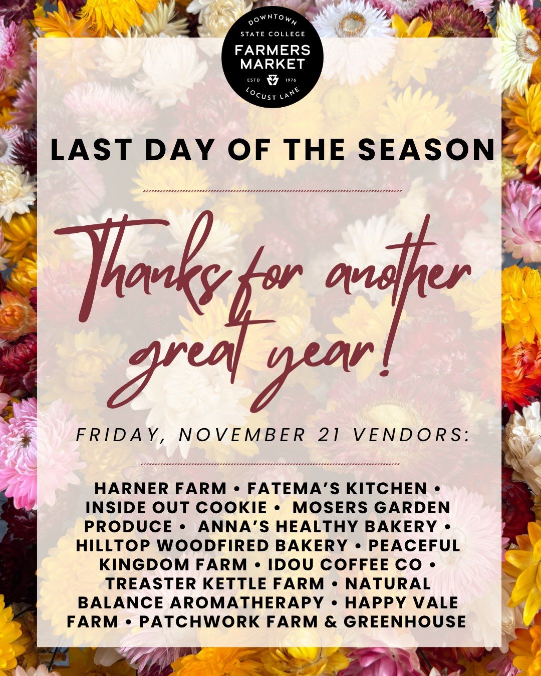 Join us for the final market day of the season! Every visit helps sustain our local farms and small businesses. Thank you for supporting our community &mdash; see you in the spring! 🍁🥧