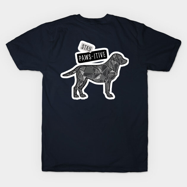 Stay Paws-itive - T-Shirt