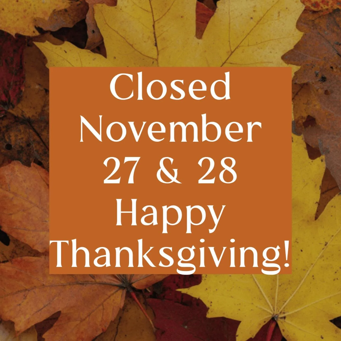 Thanksgiving Holiday Hours!