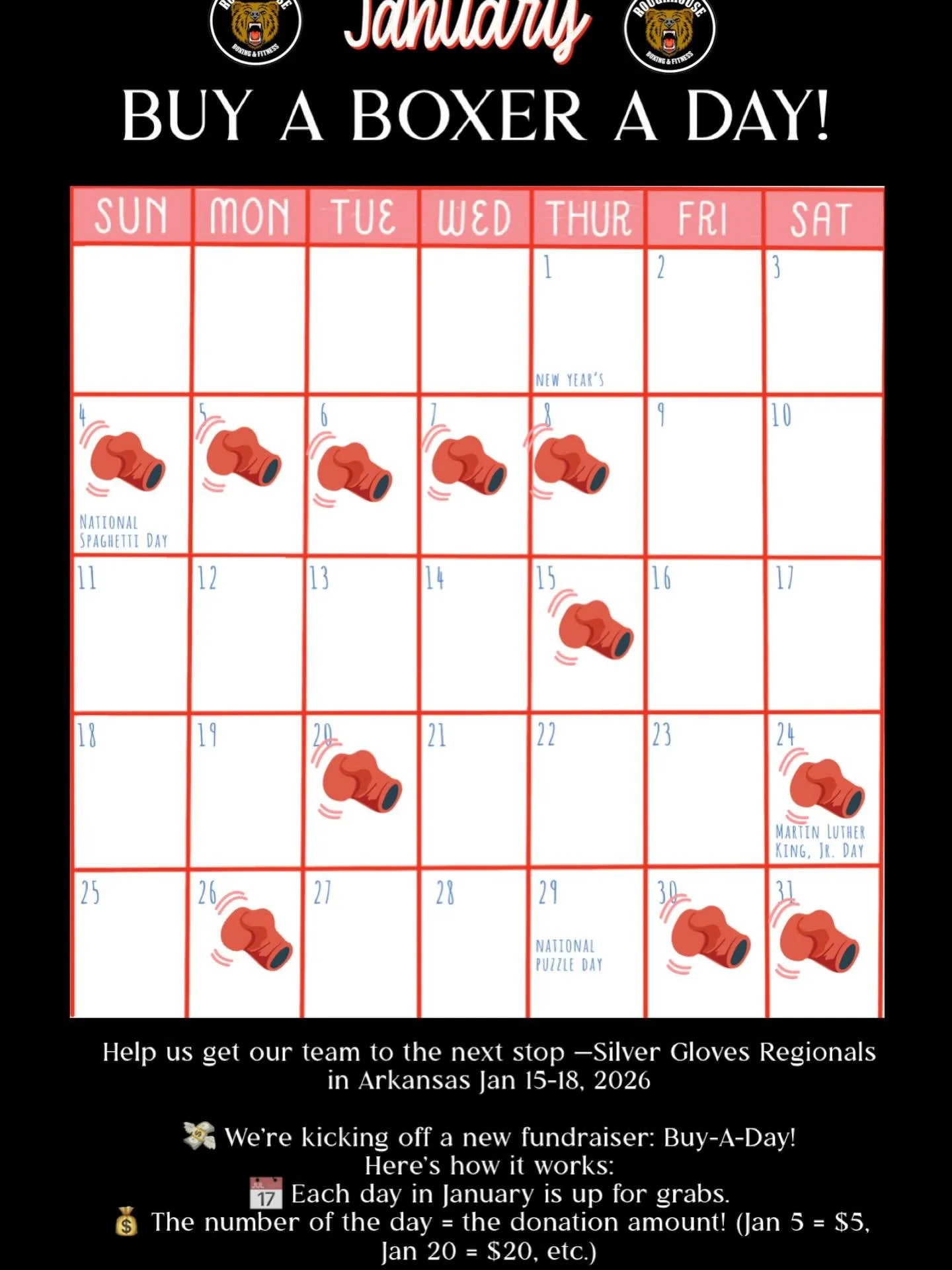 We&rsquo;re raising funds for our team trip to Silver Gloves Regionals, and you can help&mdash;one day at a time!

📅 Pick any day in January
💵 Donate the amount that matches the date! (Jan 10 = $10, Jan 23 = $23, etc.)

✅ Some days are already clai