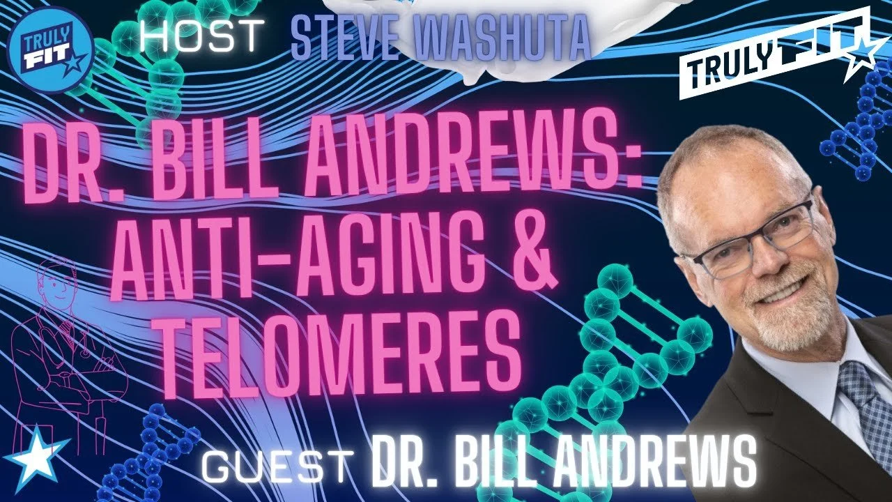 Dr. Bill Andrews: Anti-Aging &amp; Telomeres