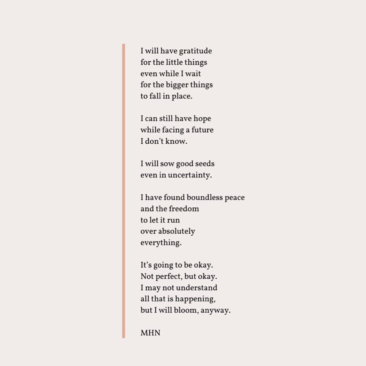 I am so thankful for you. Your resilience and strength. For choosing to bloom, even when the ground beneath you is unsteady. 

This year has been extremely challenging for a lot of us. Some are experiencing the loss of loved ones, employment and more