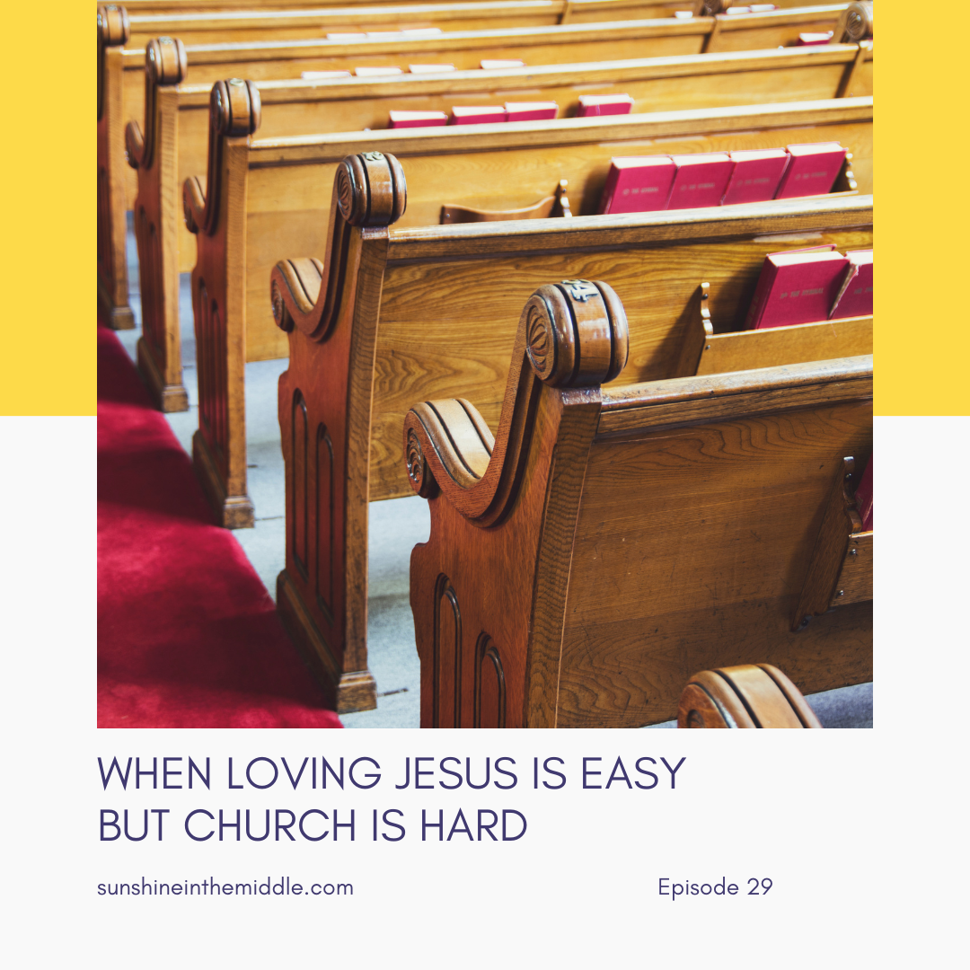 29.  Why I Go to Church (Even When It’s Hard)