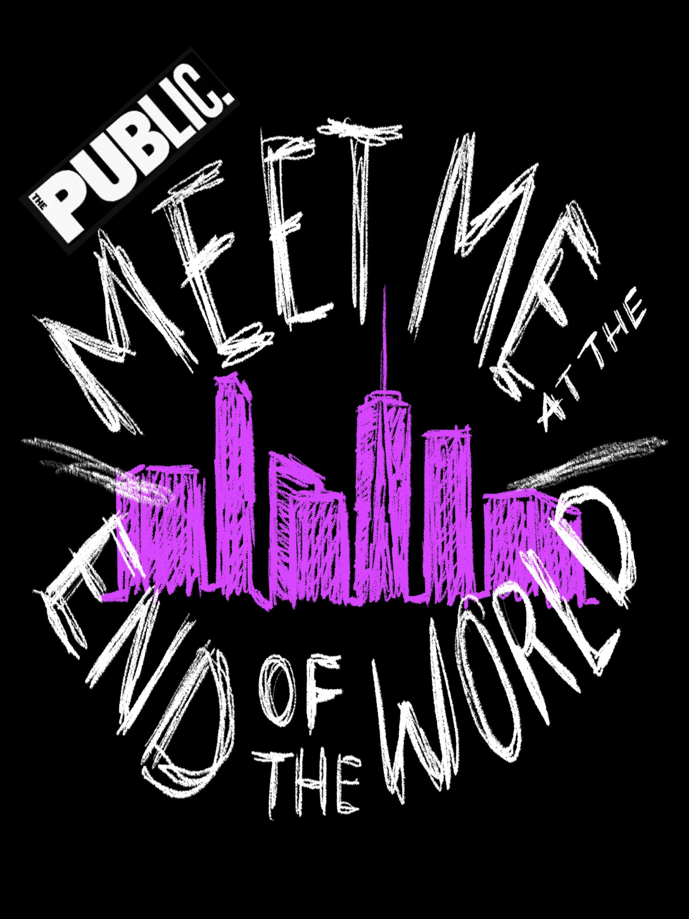 MEET ME AT THE END OF THE WORLD at the PUBLIC THEATER