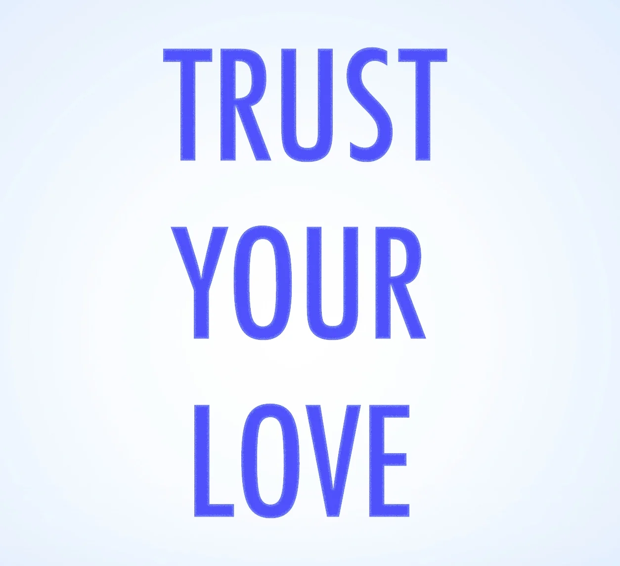 HEALING: TRUST
