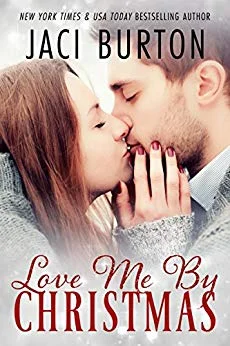 LOVE ME BY CHRISTMAS by Jaci Burton