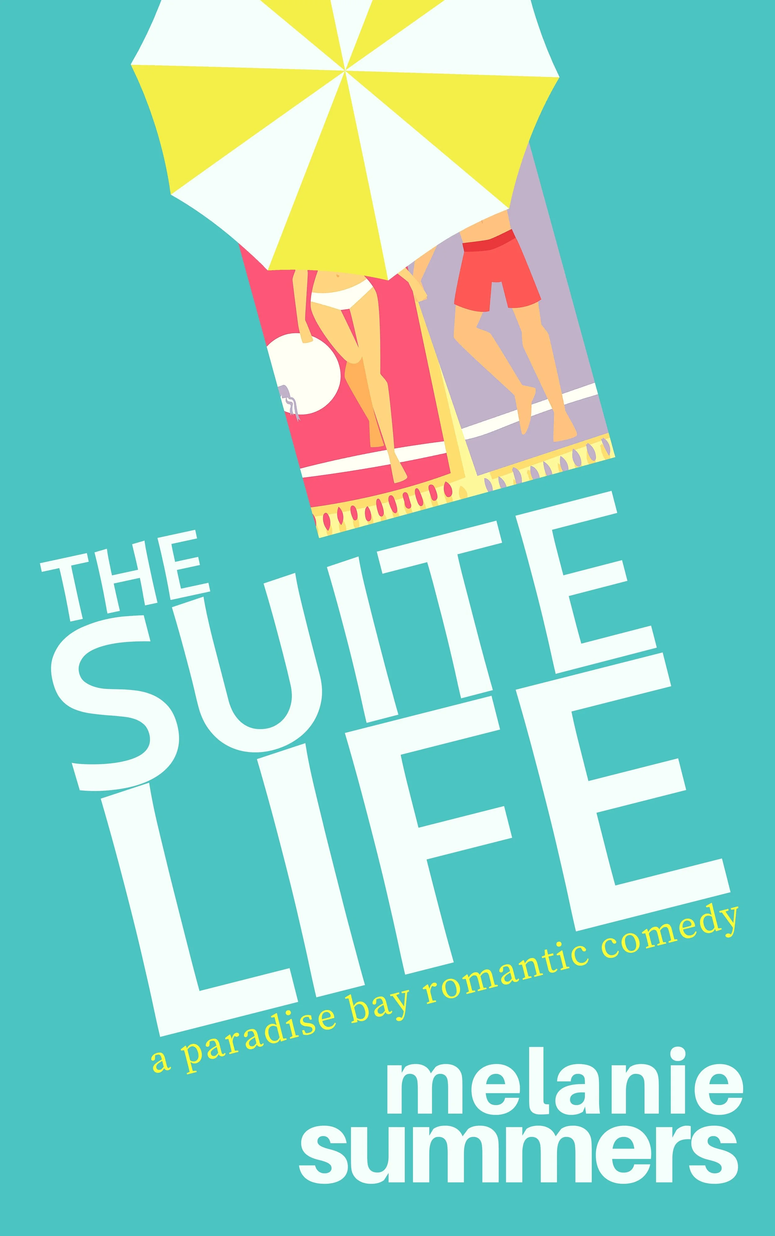 THE SUITE LIFE by Melanie Summers