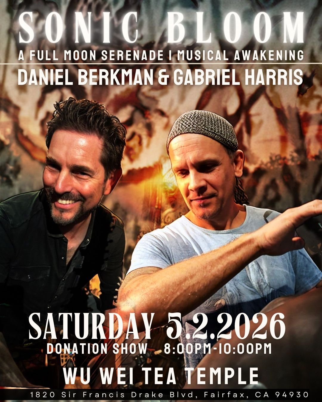 Sonic Bloom a Full Moon Serenade feature Daniel Berkman &amp; Gabriel Harris