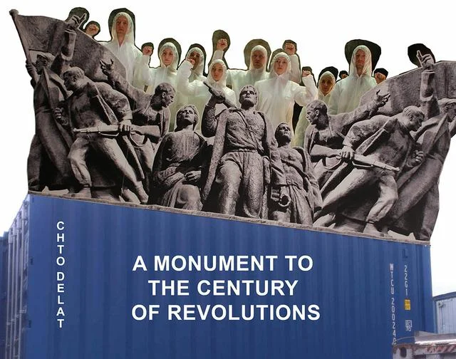 A Monument to the Century of Revolutions_by Chto Delat.jpg