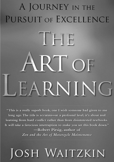 The Art of Learning, an Inner Journey to Optimal Performance