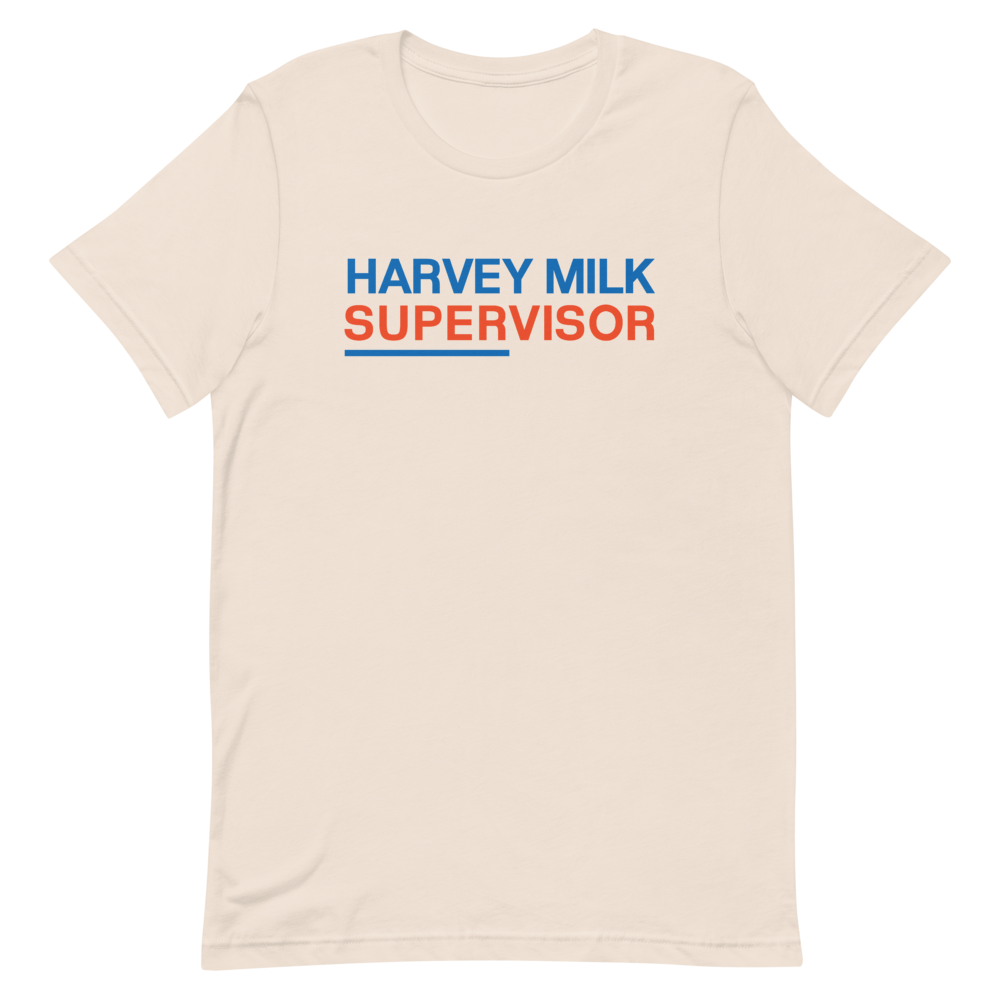 Harvey Milk for Supervisor T-Shirt