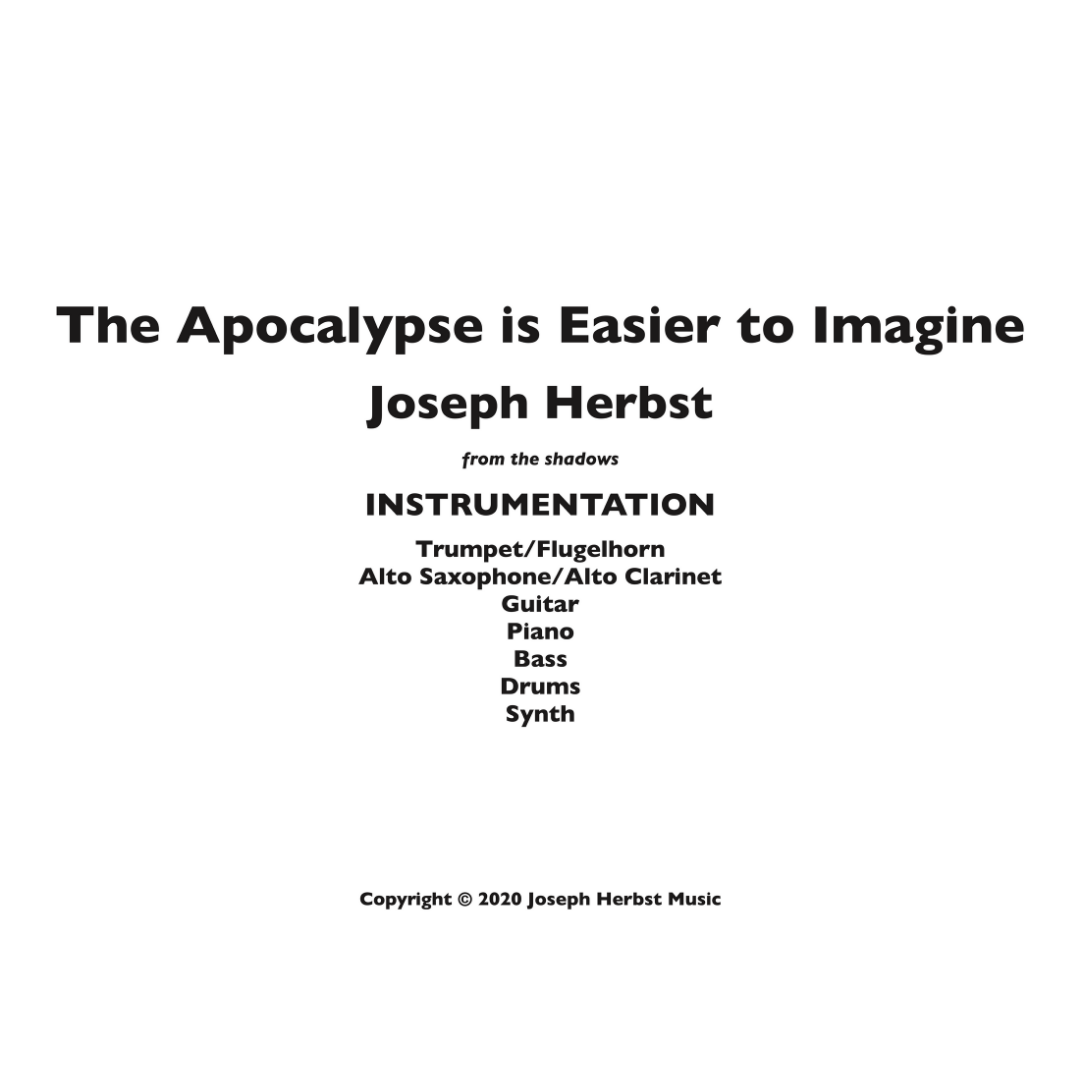 The Apocalypse is Easier to Imagine PARTS &amp; SCORE