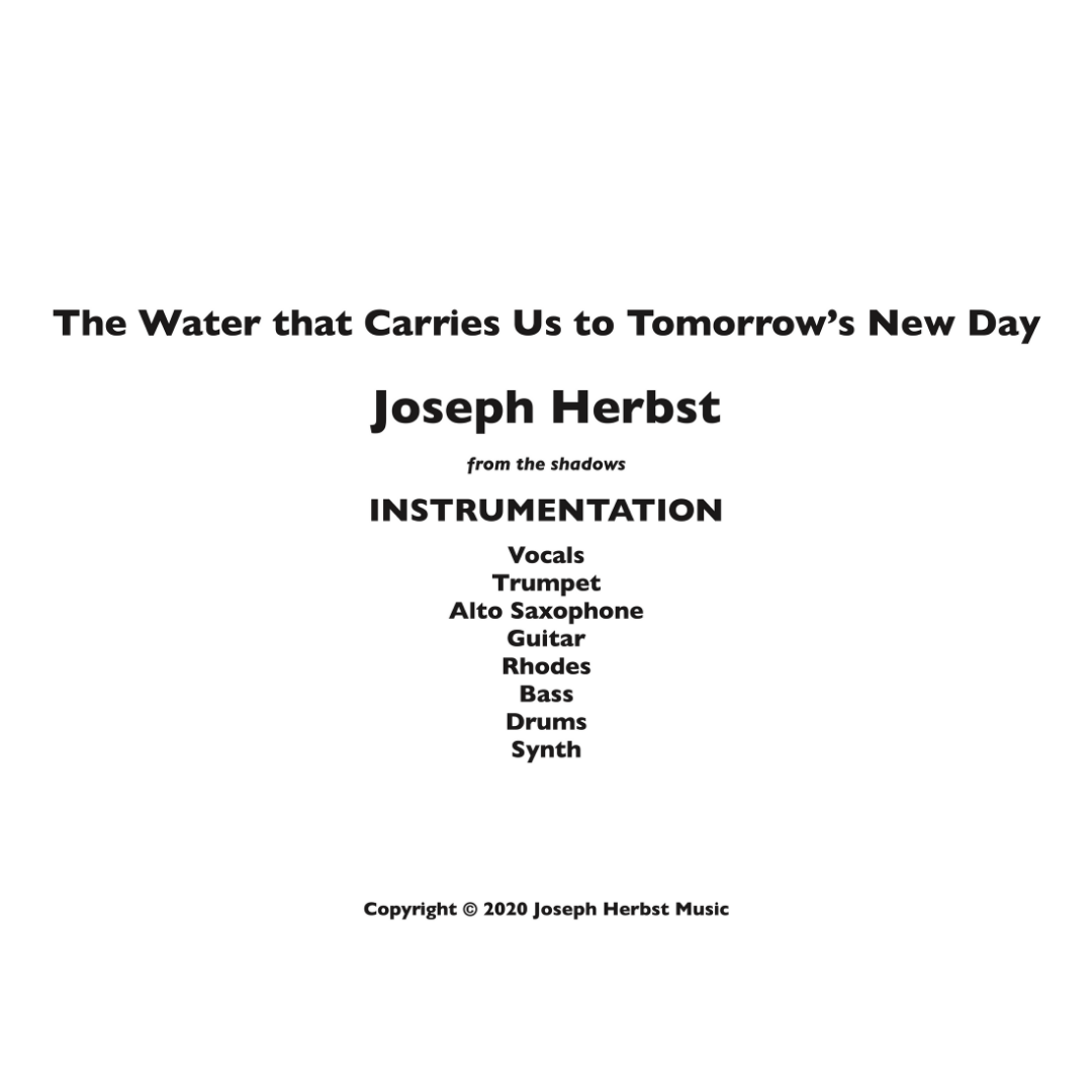 The Water that Carries Us to Tomorrow's New Day PARTS &amp; SCORE