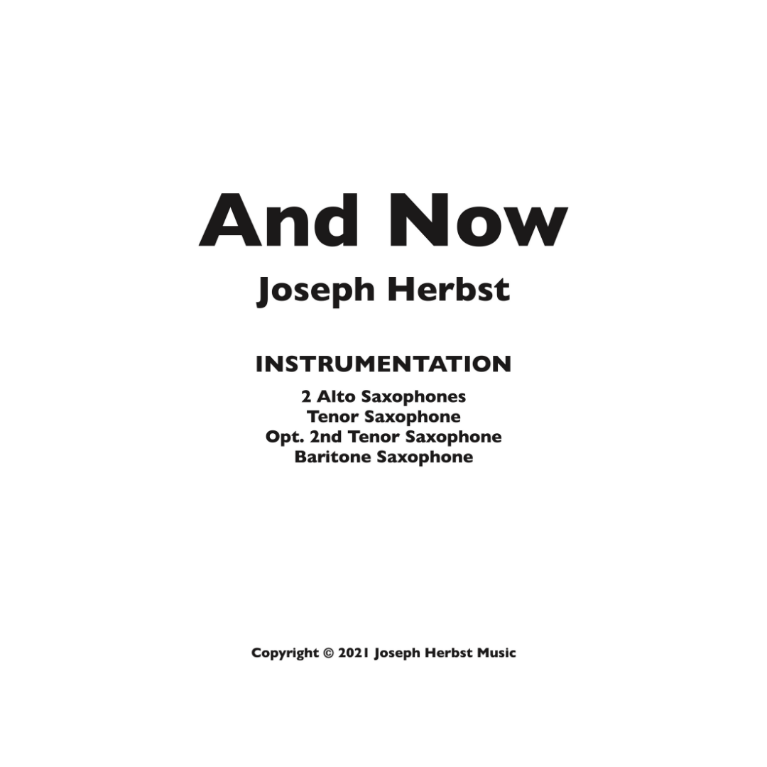And Now (for Saxophone Quartet) PARTS &amp; SCORE