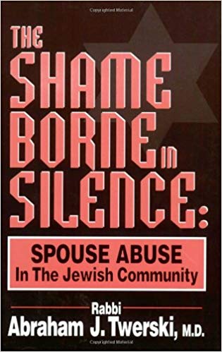 The Shame Borne in Silence: Spouse Abuse in the Jewish Community 