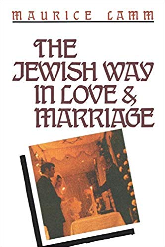 The Jewish Way in Love &amp; Marriage