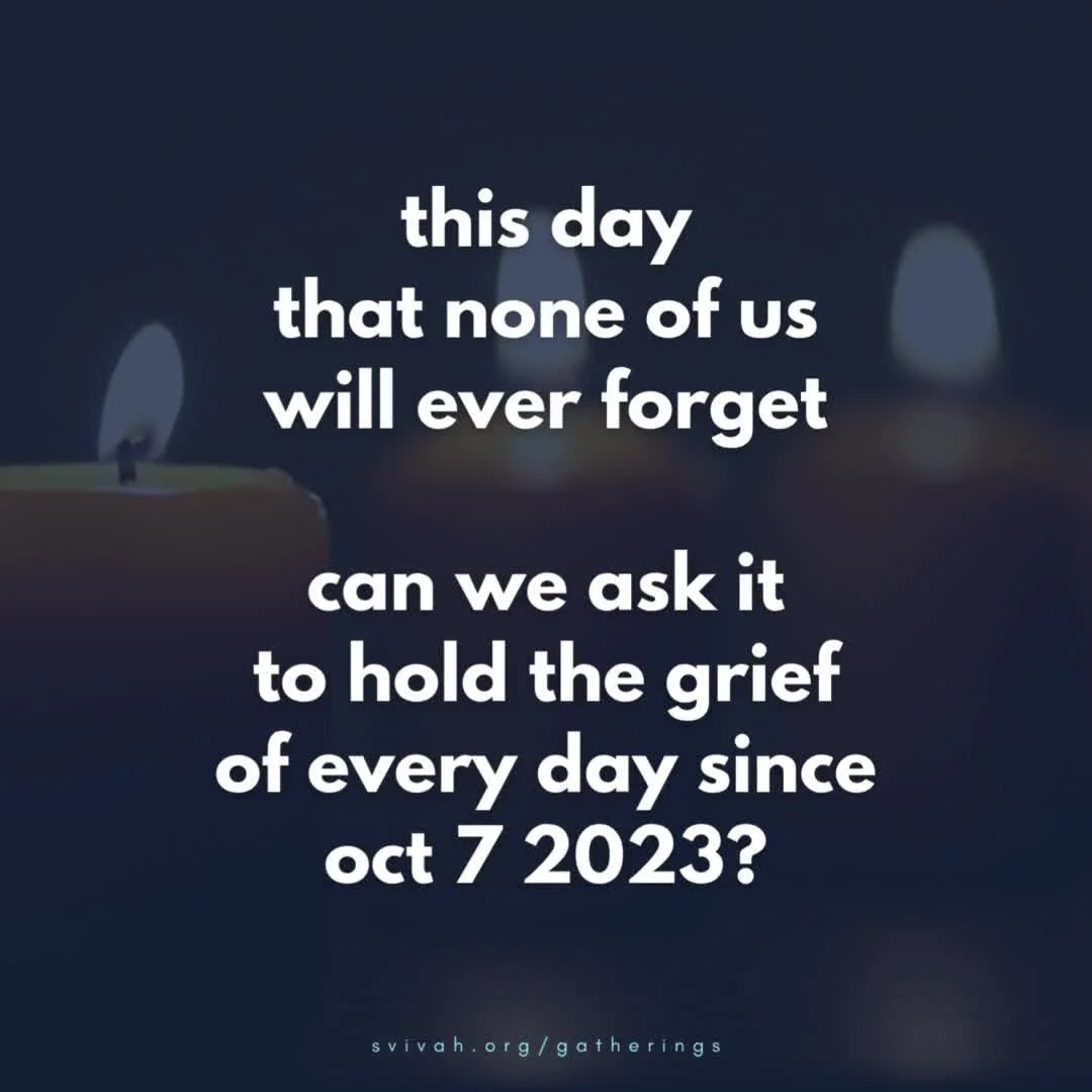 None of us are the same people we were on October 6, 2023.

We&rsquo;ve never been able to start piecing together our broken hearts, because they continue to be broken every single day.

If you want a space to cry. A space to pray. A space to hold ev