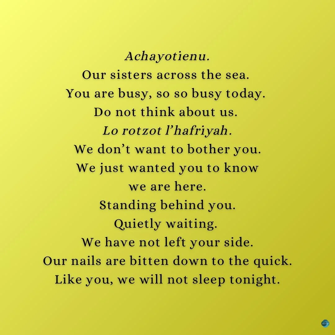 Achayoteinu. Our sisters.
We are here.
We are here with you.

#israel #bringthemhome